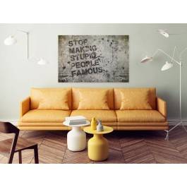 Stop making stupid people famous - fotoobraz do salonu - 120x80 cm