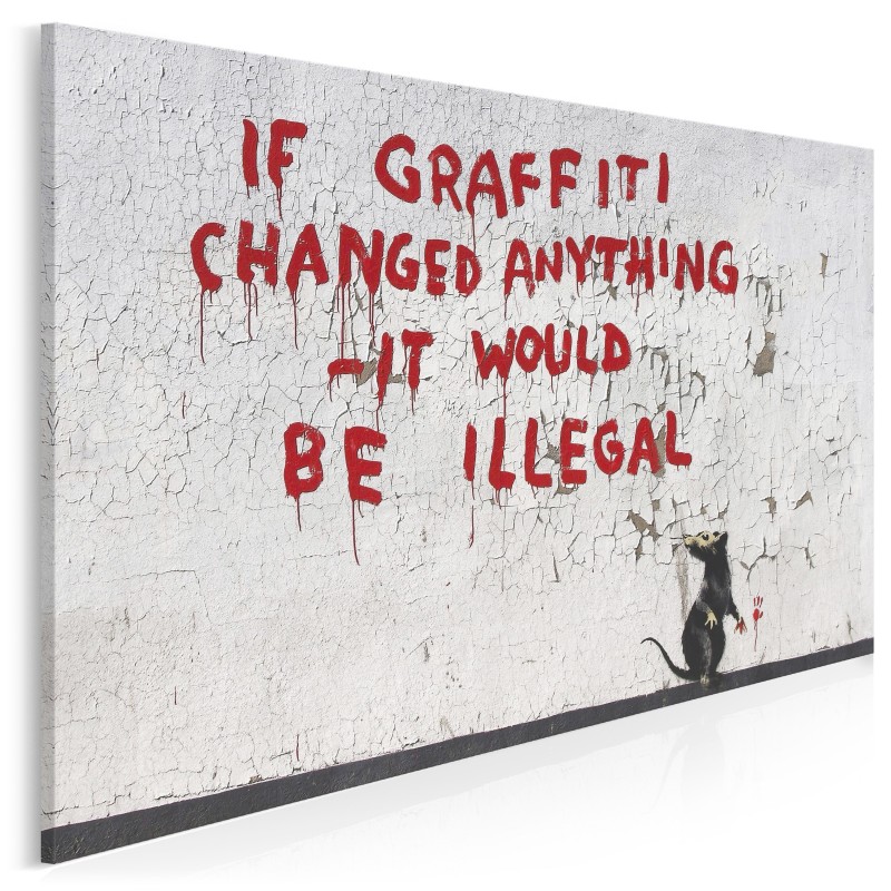Banksy - If graffiti changed anything - nowoczesny obraz na płótnie Banksy - If graffiti changed anything - nowoczesny obraz na płótnie