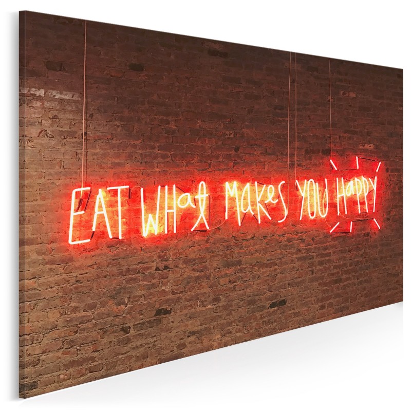 Eat what makes you happy - fotoobraz na płótnie Eat what makes you happy - fotoobraz na płótnie