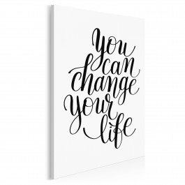 You can change your life - nowoczesny obraz na płótnie - 50x70 cm