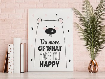 Do more of what makes you happy - nowoczesny obraz na płótnie