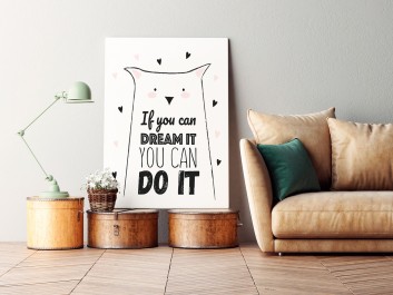 If you can dream it you can do it - nowoczesny obraz na płótnie - 50x70 cm If you can dream it you can do it - nowoczesny obraz na płótnie - 50x70 cm