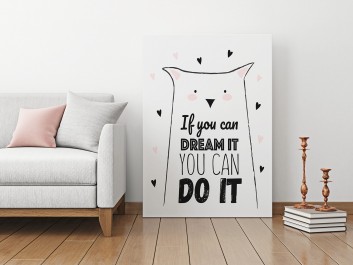 If you can dream it you can do it - nowoczesny obraz na płótnie - 50x70 cm If you can dream it you can do it - nowoczesny obraz na płótnie - 50x70 cm