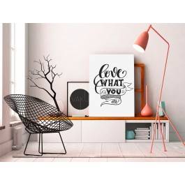 Love what you do - nowoczesny obraz do salonu - 50x70 cm